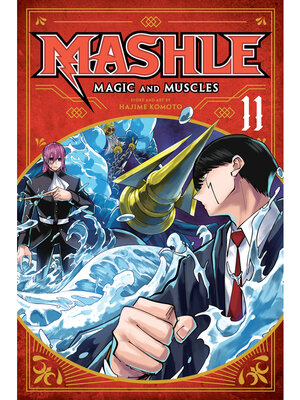 cover image of Mashle: Magic and Muscles, Volume 11